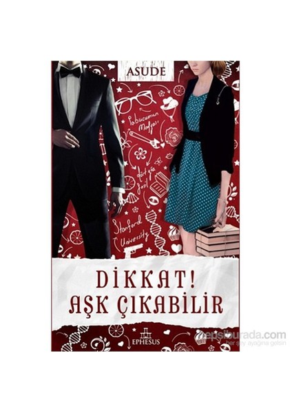 Dikkat Aşk Çıkabilir-Asude