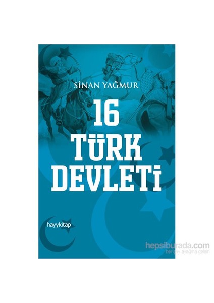 16 Türk Devleti - Sinan Yağmur