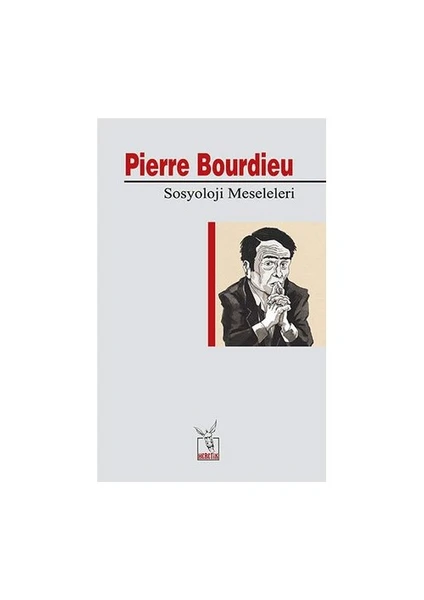 Sosyoloji Meseleleri-Pierre Bourdieu