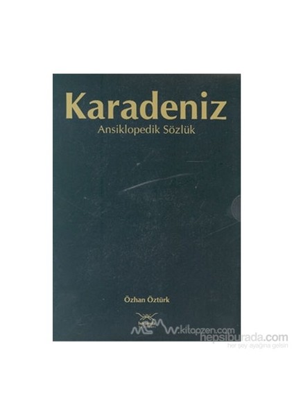 Karadeniz Ansiklopedik Sözlük 2 Cilt (Ciltli)-Özhan Öztürk