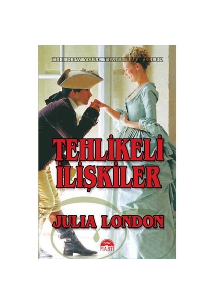 Tehlikeli İlişkiler - Julia London