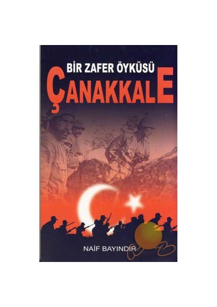 Bir Zafer Öyküsü Çanakkale