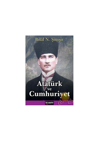 Atatürk Ve Cumhuriyet