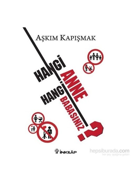 Hangi Anne Hangi Babasınız ? - Aşkım Kapışmak