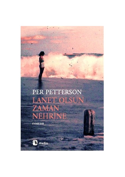 Lanet Olsun Zaman Nehrine - Per Petterson