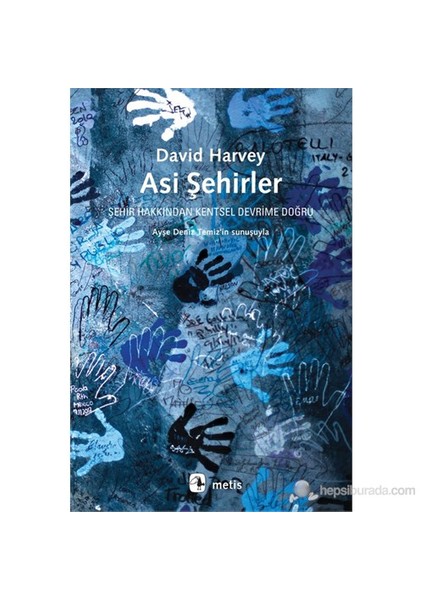 Asi Şehirler-David Harvey
