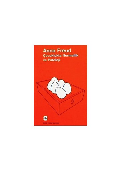 Çocuklukta Normallik Ve Patoloji - Anna Freud