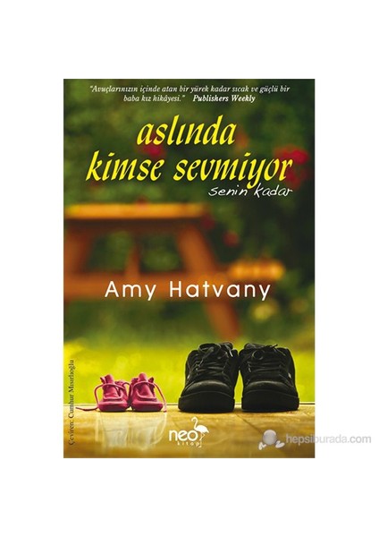 Aslında Kimse Sevmiyor Senin Kadar-Amy Hatvany