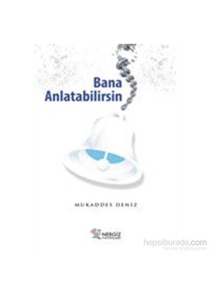 Bana Anlatabilirsin-Mukaddes Deniz