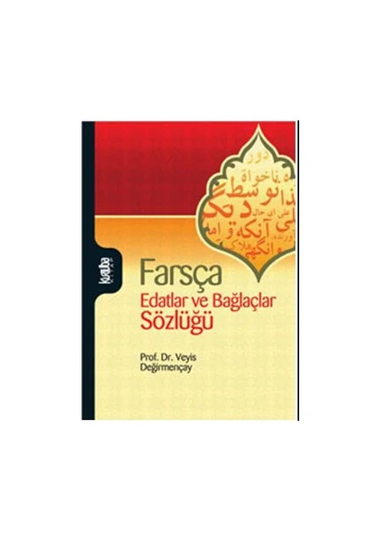 Kurtuba Kitap Farsça Edatlar ve Bağlaçlar Sözlüğü