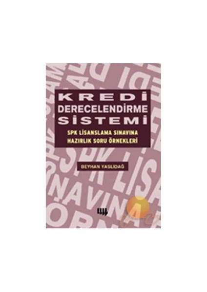 Kredi Derecelendirme Sistemi - Spk Lisanslama Sınavına Hazırlık Soru Örnekleri