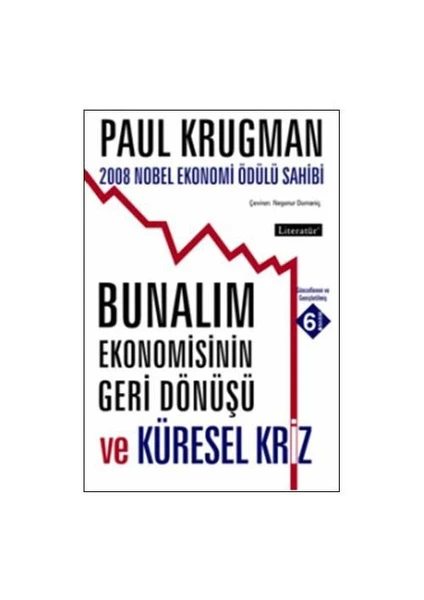 Bunalım Ekonomisinin Geri Dönüşü-Paul Krugman