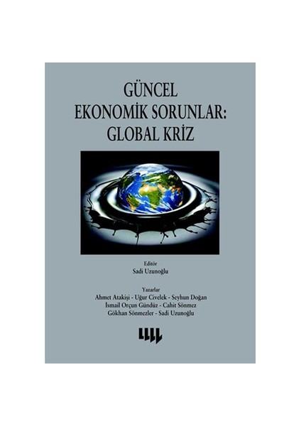 Güncel Ekonomik Sorunlar: Global Kriz