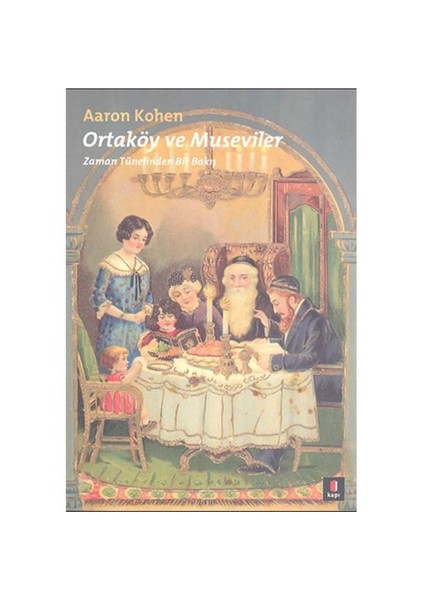 Ortaköy ve Museviler - Aaron Kohen