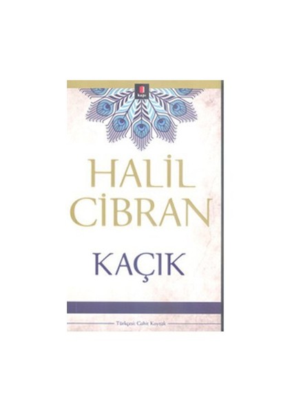 Kaçık - Halil Cibran