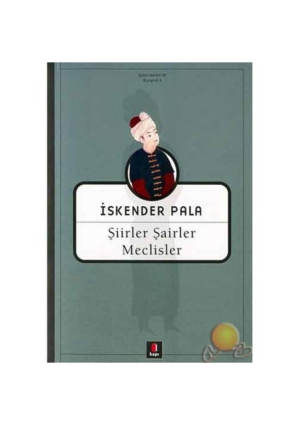 Şiirler Şairler Meclisler - İskender Pala