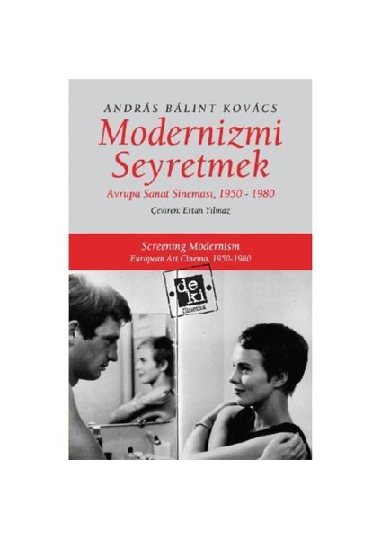 Modernizmi Seyretmek: Avrupa Sanat Sineması, 1950-1980