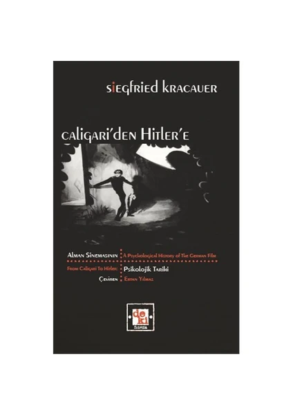 Caligari'Den Hitler'E - (Alman Sinemasının Psikolojik Tarihi)-Siegfried Kracauer