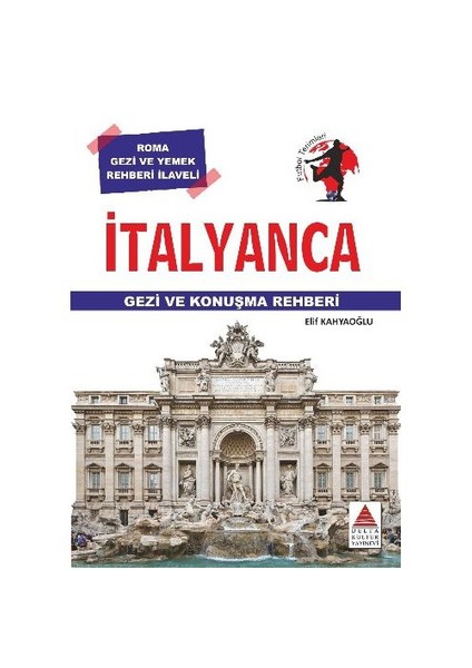 İtalyanca Gezi Ve Konuşma Rehberi-Elif Kahyaoğlu