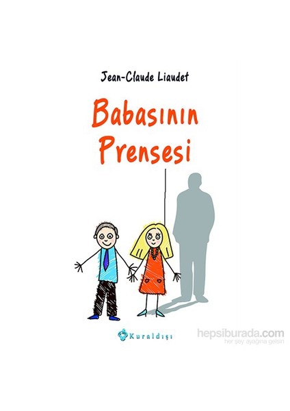 Babasının Prensesi - Jean-Claude Liaudet