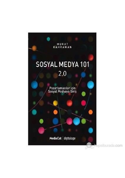 Sosyal Medya 101 2.0-Murat Kahraman