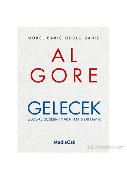 Gelecek (Global Değişimi Yaratan 6 Dinamik)-Al Gore