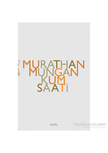 Kum Saati - Murathan Mungan