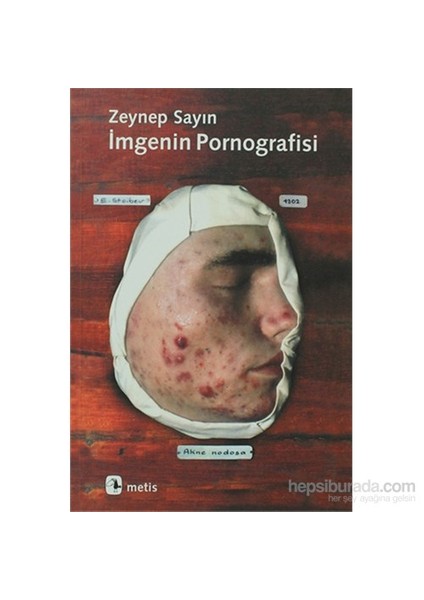İmgenin Pornografisi - Zeynep Sayın
