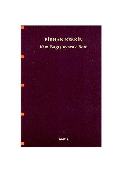 Kim Bağışlayacak Beni - Birhan Keskin