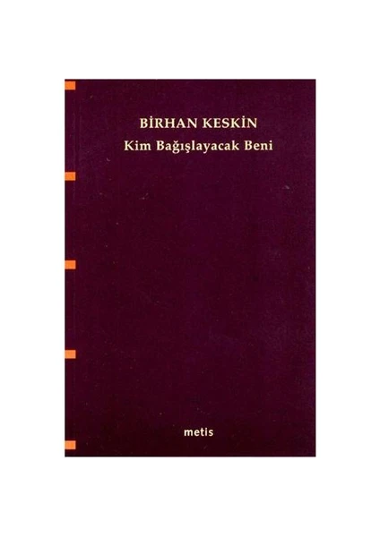 Kim Bağışlayacak Beni - Birhan Keskin