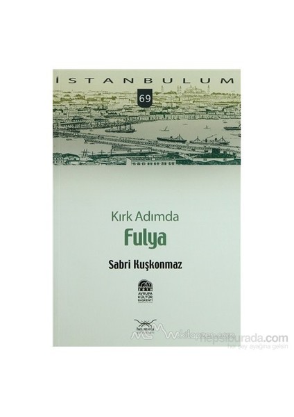 Kırk Adımda Fulya-Sabri Kuşkonmaz