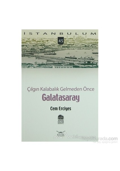 Çılgın Kalabalık Gelmeden Önce Galatasaray-Cem Erciyes