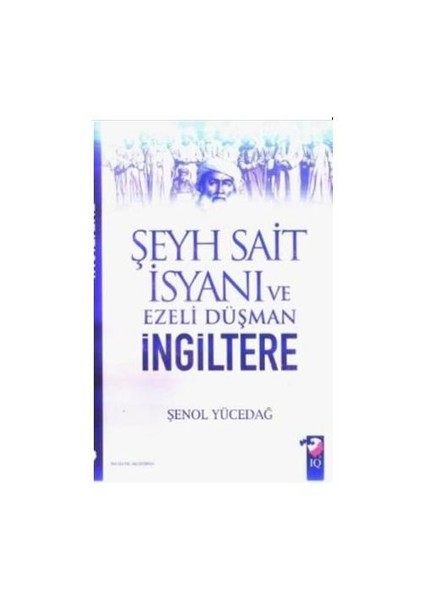 Şeyh Sait İsyanı Ve Ezeli Düşman İngiltere
