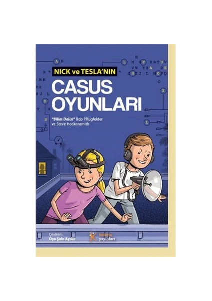 Nick Ve Teslanın Casus Oyunları-Steve Hockensmith