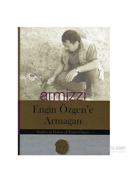 Armizzi Engin Özgen’e Armağan