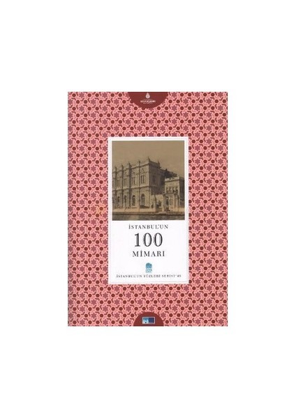 İstanbul'Un 100 Mimarı-İbrahim Toraman