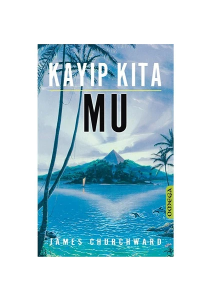 Kayıp Kıta Mu - James Churchward