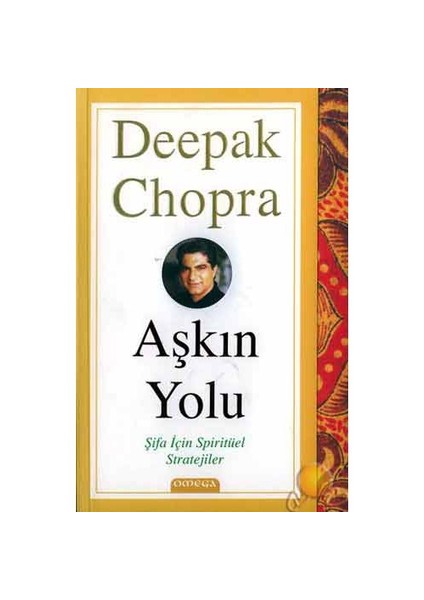 Aşkın Yolu ( The Path To Love )-Deepak Chopra