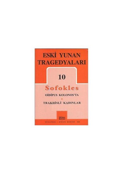 Eski Yunan Tragedyaları 10 - Oidipus Kolonos'ta - Trakhisli Kadınlar