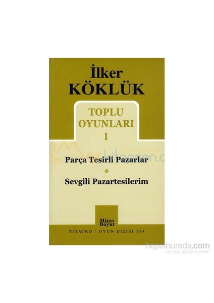 Toplu Oyunları 1: Parça Tesirli Pazarlar - Sevgili Pazartesilerim
