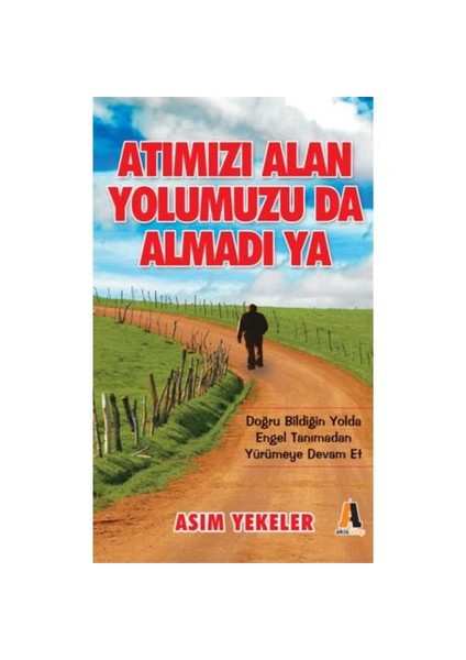 Atımızı Alan Yolumuzu Da Almadı Ya