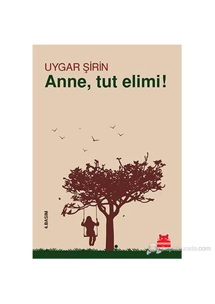 Anne Tut Elimi - Uygar Şirin