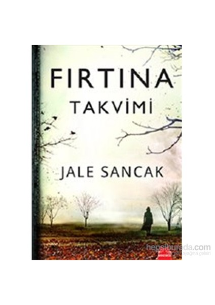 Fırtına Takvimi - Jale Sancak