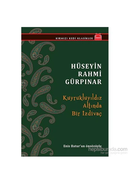 Kuyrukluyıldız Altında Bir İzdivaç - Hüseyin Rahmi Gürpınar