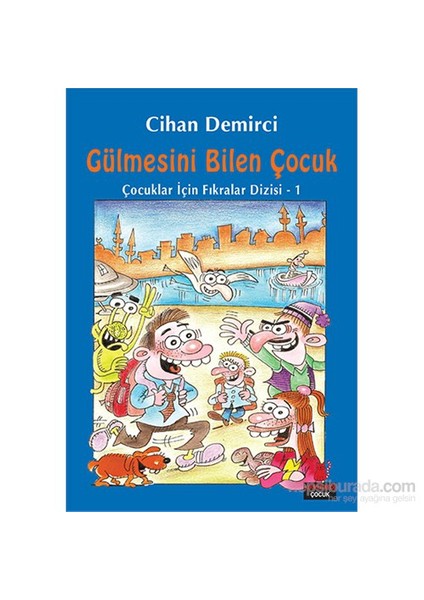 Gülmesini Bilen Çocuk-Cihan Demirci