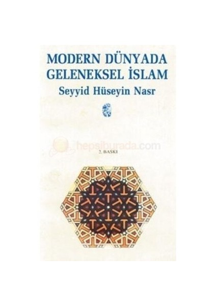 Modern Dünyada Geleneksel İslam-Seyyid Hüseyin Nasr