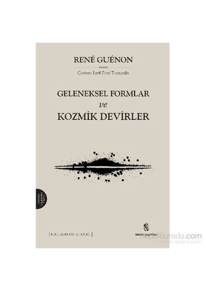 Geleneksel Formlar Ve Kozmik Devirler-Rene Guenon