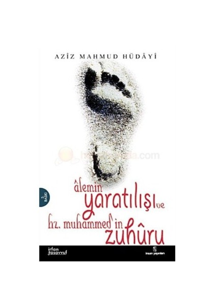 Alemin Yaratılışı Ve Hz.Muhammed'in Zuhuru (Hulasatü'l-Ahbar)