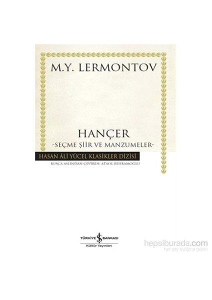 Hançer : Seçme Şiir Ve Manzumeler - Mihail Yuryeviç Lermontov