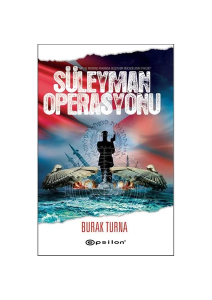 Süleyman Operasyonu - Burak Turna